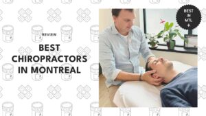 The 5 best chiropractors in Montreal when you need adjustments